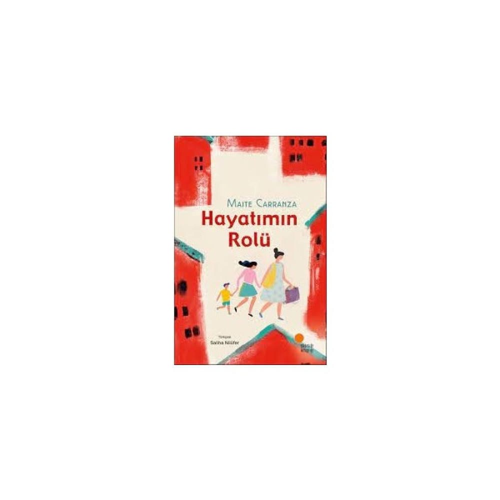 Hayatımın Rolü - Maite Carranza Çocuk Öykü Fiyatı