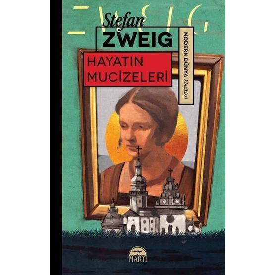 HAYATIN MUCIZELERI - STEFAN ZWEIG
