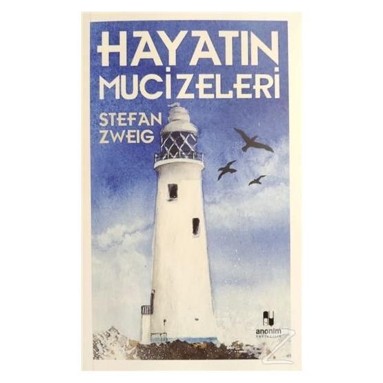 HAYATIN MUCIZELERI - STEFAN ZWEIG