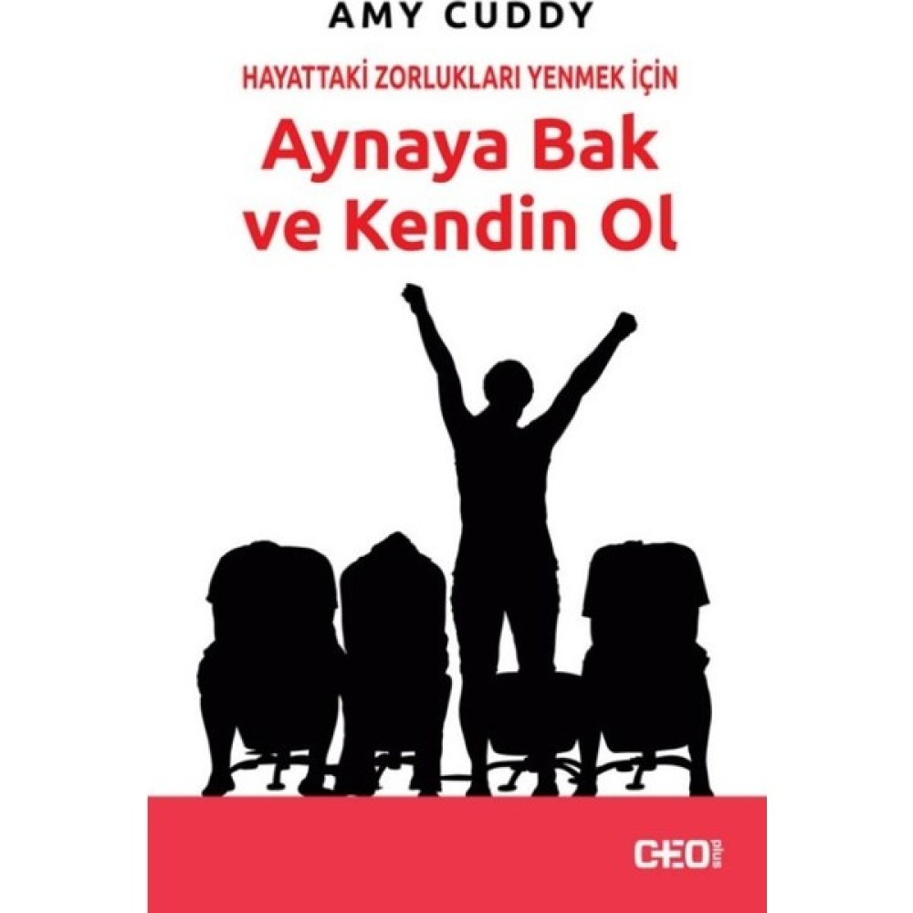 Hayattaki Zorlukları Yenmek İçin Aynaya Bak Ve Kendin Ol - Amy Cuddy Ekonomi Pazarlama Kitapları Fiyatı