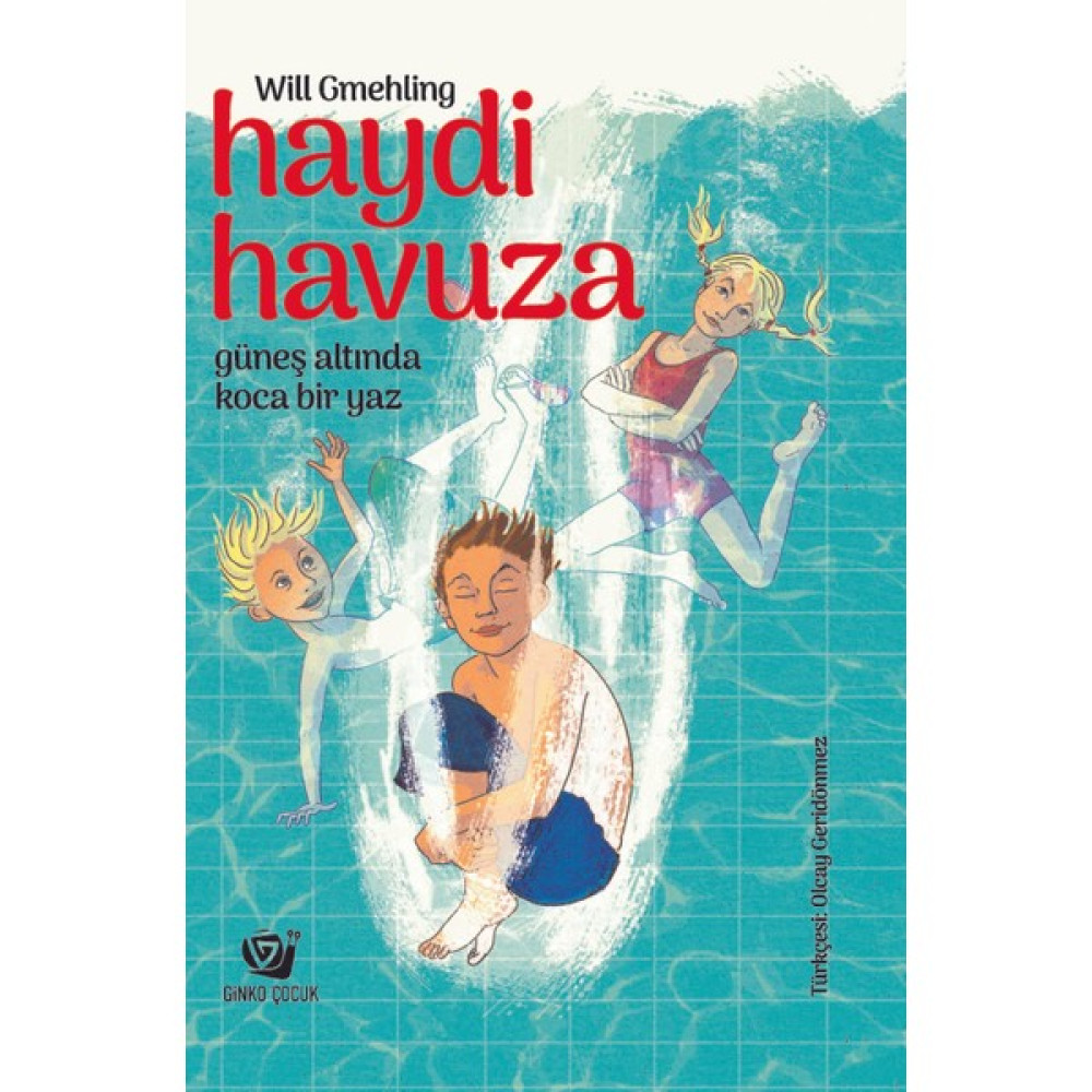 Haydi Havuza - Will Gmehling Çocuk Roman Fiyatı