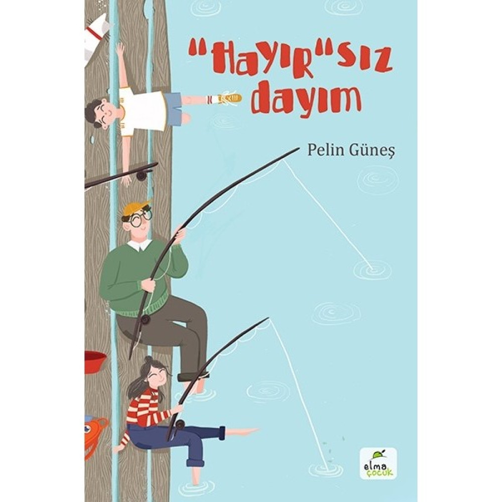 Hayır”sız Dayım - Pelin Güneş Çocuk Öykü Fiyatı