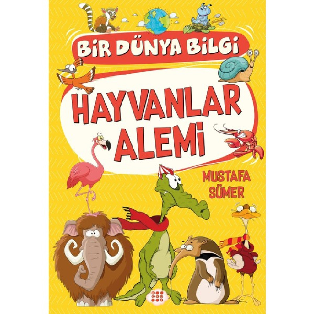 Hayvanlar Alemi– Bir Dünya Bilgi - Mustafa Sümer Çocuk Öykü Fiyatı