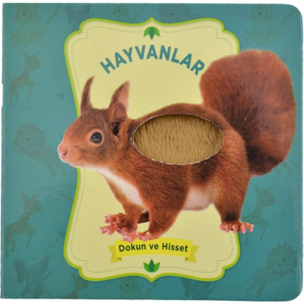 Hayvanlar - Dokun ve Hisset Çocuk Roman Fiyatı