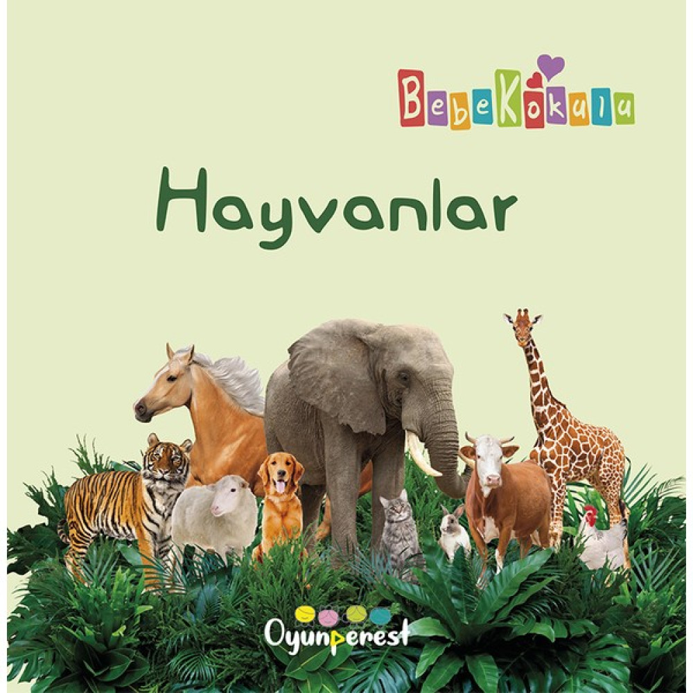 Hayvanlar -Saniye Bencik Kangal - Bedriye Çelik Zihinsel Gelişim Kitapları Fiyatı