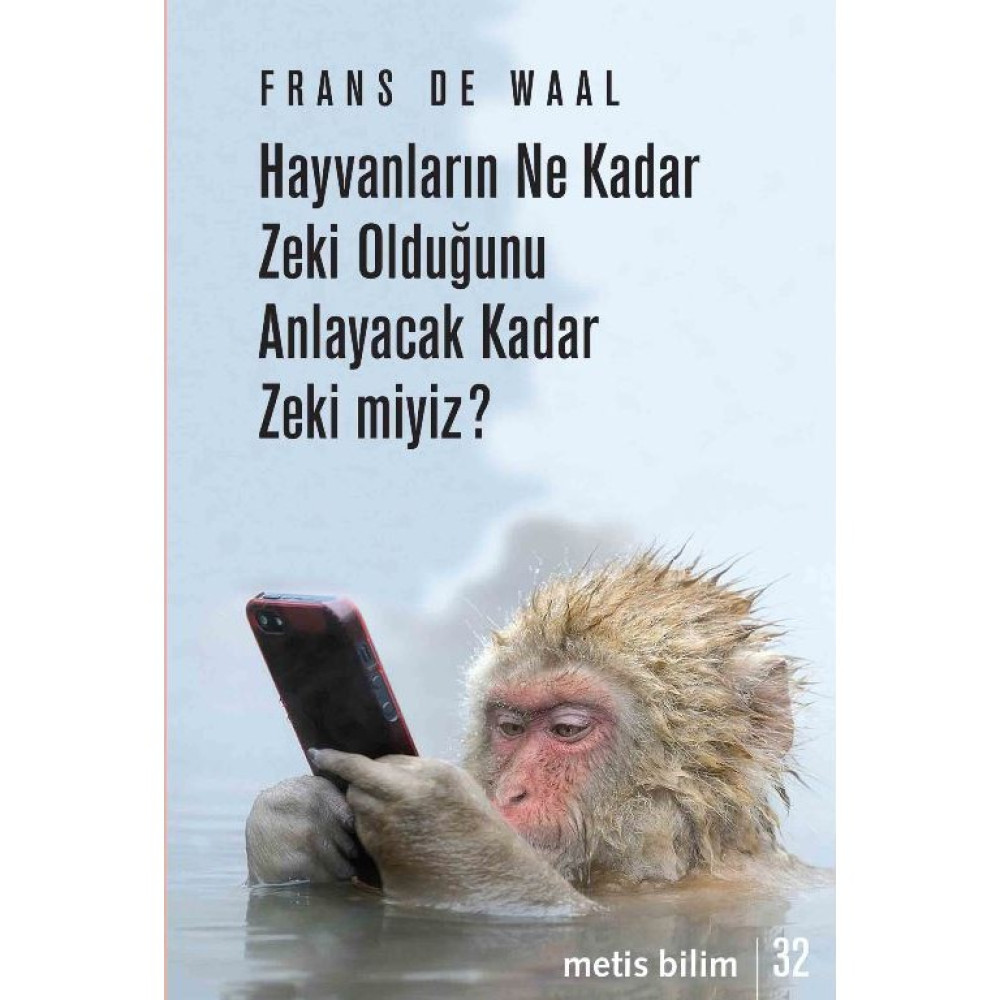 Hayvanların Ne Kadar Zeki Olduğunu Anlayacak Kadar Zeki Miyiz? - Frans De Waal Güncel - Genel Konular Fiyatı
