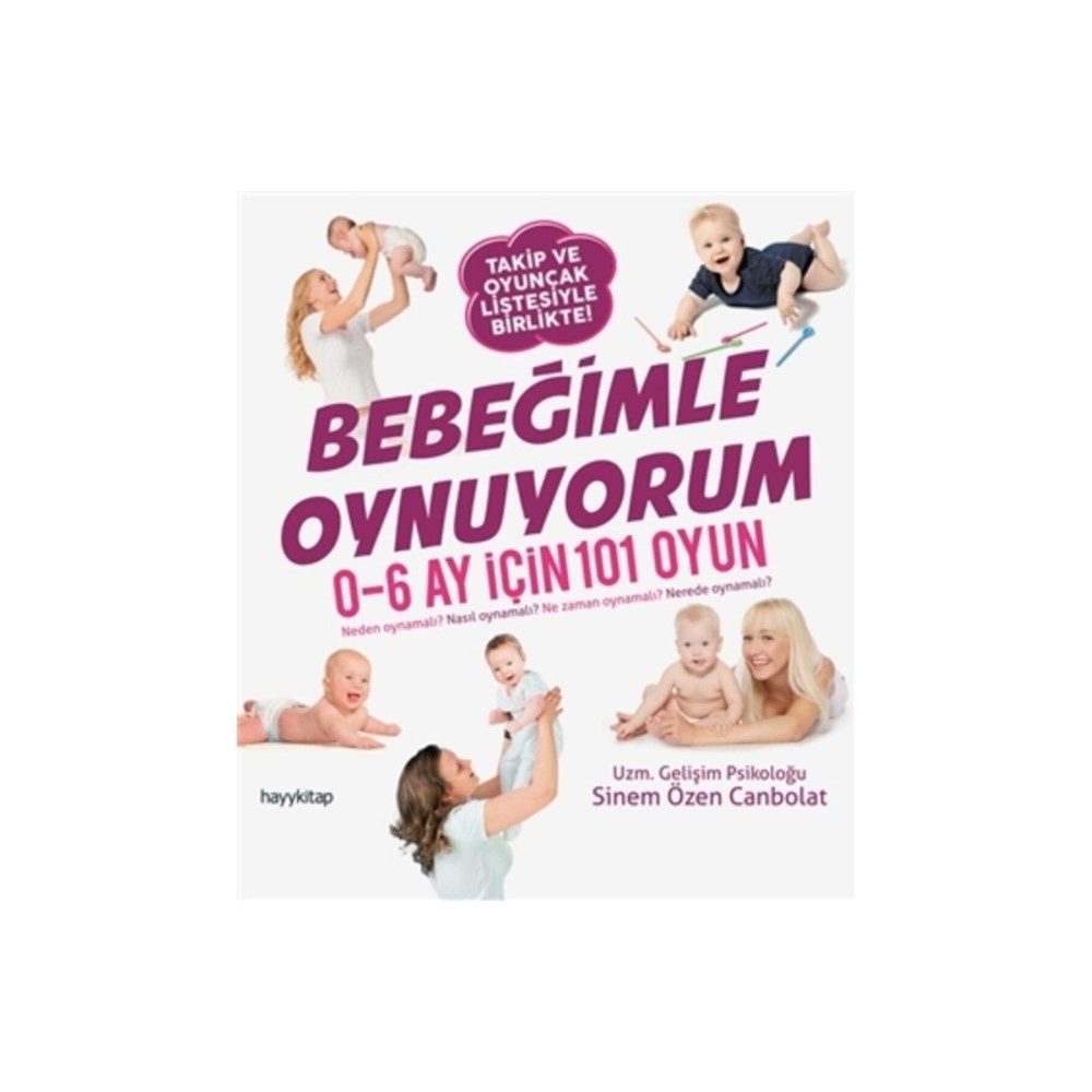 Hayykitap Bebeğimle Oynuyorum / - Sinem Özen Canbolat Çocuk Bakımı Kitapları Fiyatı