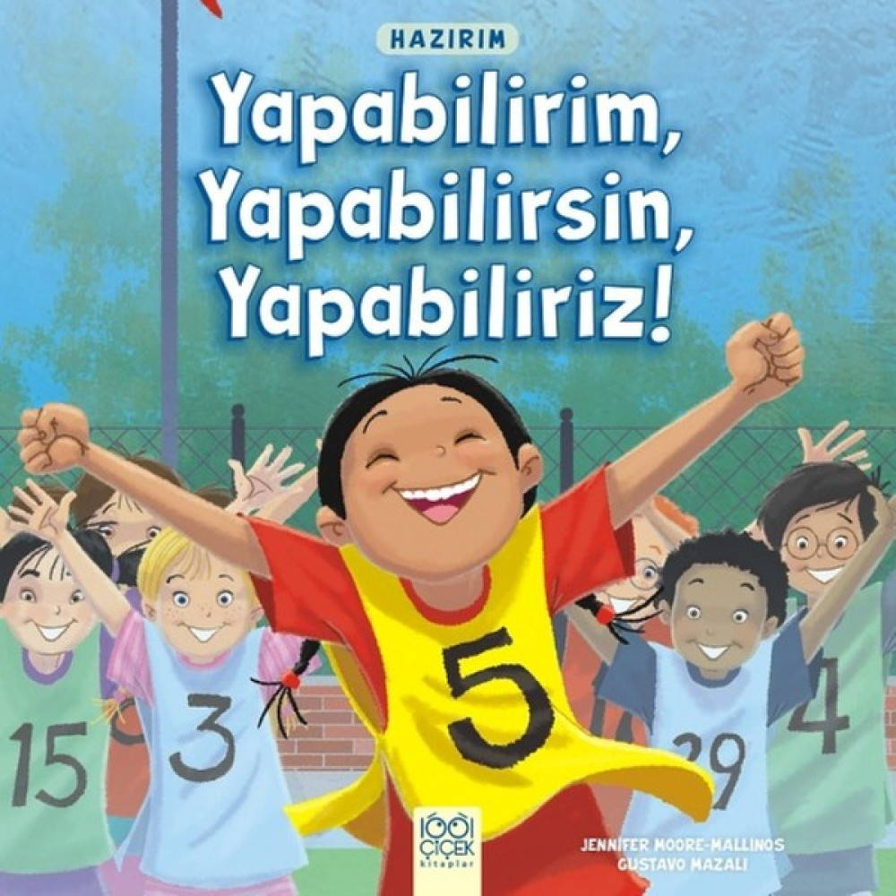 Hazırım :Yapabilirim, Yapabilirsin, Yapabiliriz! - Jennifer Moore Mallinos Çocuk Öykü Fiyatı