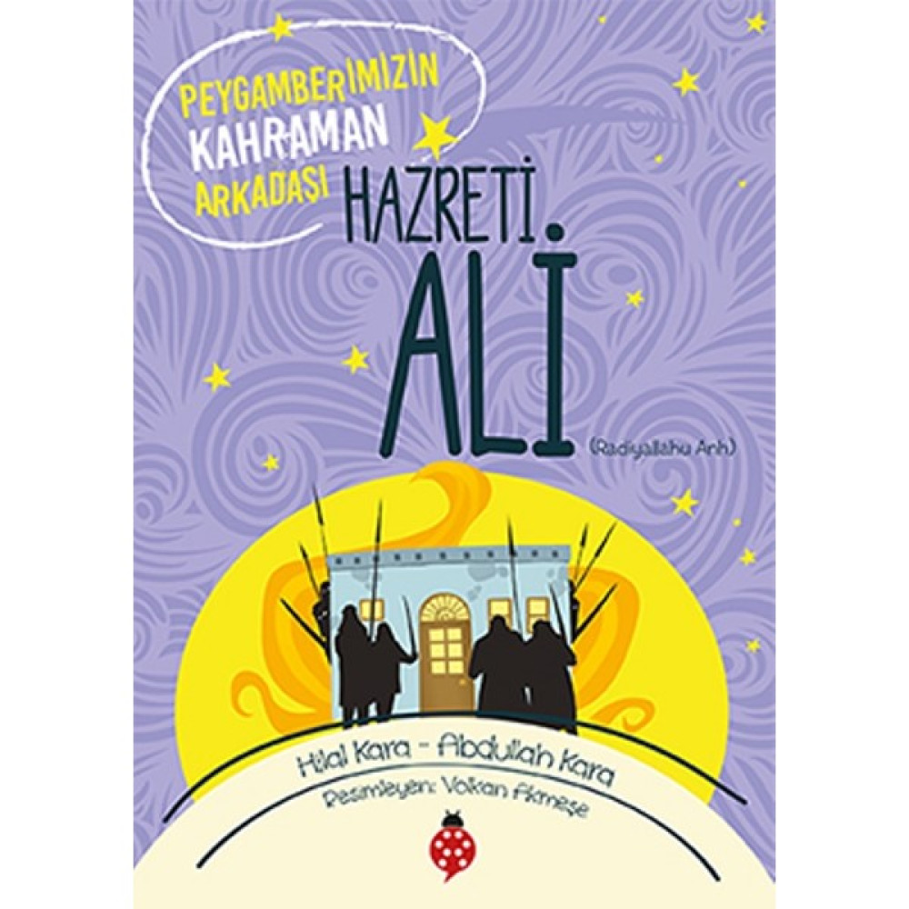 Hazreti Ali - Peygamberimizin Kahraman Arkadaşı Çocuk Öykü Fiyatı