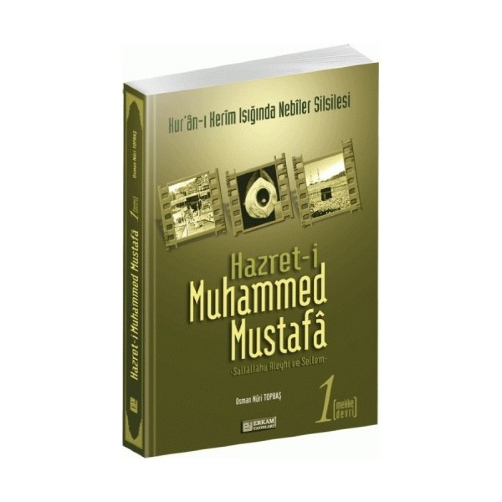 Hazreti Muhammed Mustafa - 1 (Mekke Devri) - Osman Nuri Topbaş Din Kitapları Fiyatı