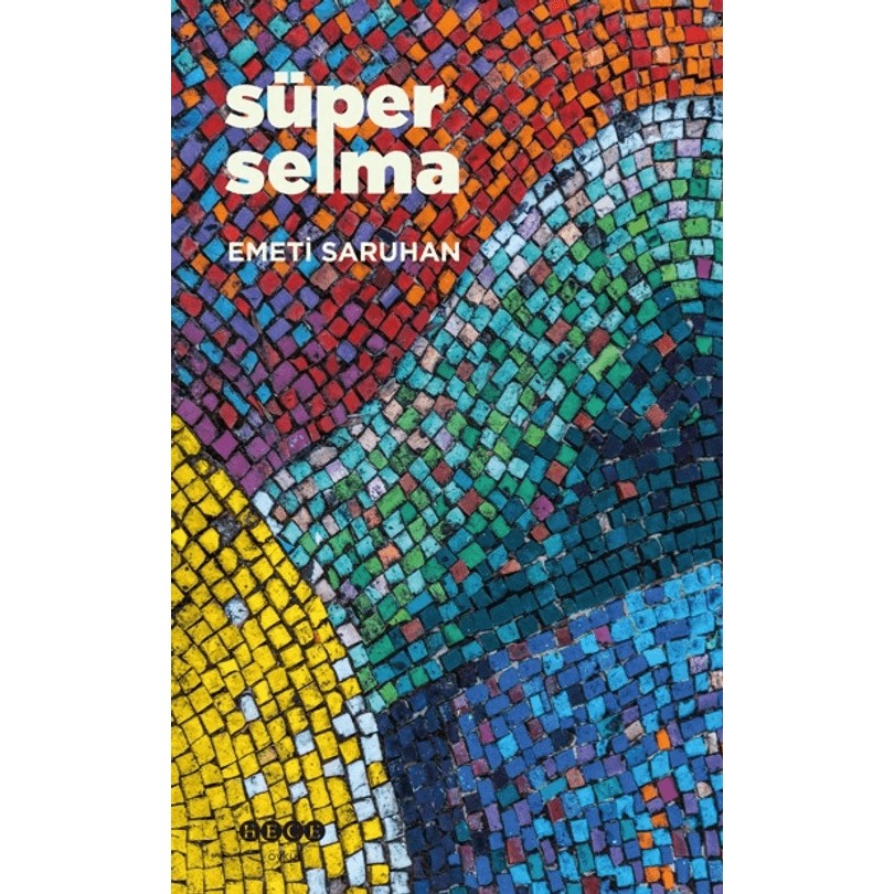 Hece Yayınları Süper Selma Emeti Saruhan Ciltsiz 96 Sayfa Normal Boy Kitap Diğer Fiyatı