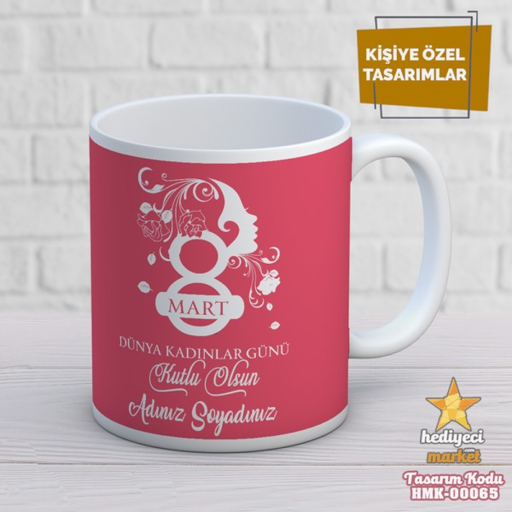 Hediyeci Market 8 Mart Kadınlar Gününe Özel Beyaz Kupa Bardak - HMK00065 Fincan / Bardak / Kahve Takımı Fiyatı