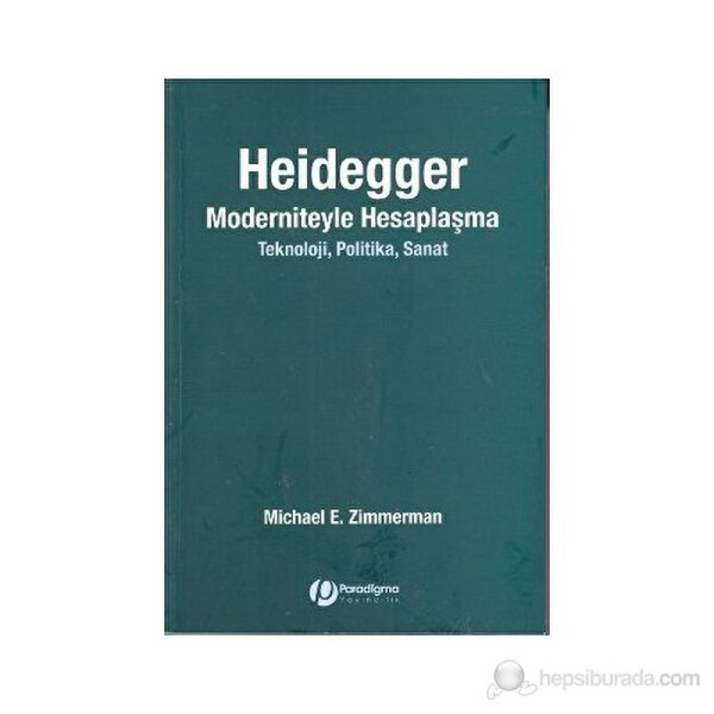 Heidegger Moderniteyle Hesaplaşma Diğer Biyografi Kitapları Fiyatı