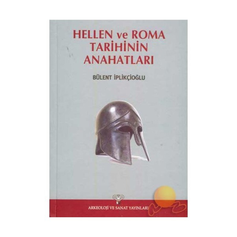 Hellen Ve Roma Tarihinin Anahatları - Bülent İplikçioğlu Kültür Kitapları Fiyatı