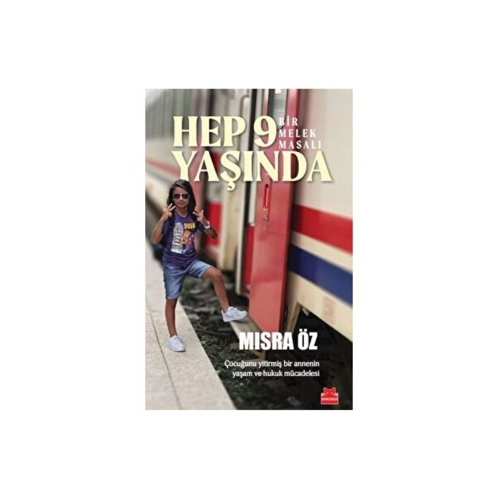 Hep 9 Yaşında Bir Melek Masalı - Mısra Öz Öykü Kitapları Fiyatı