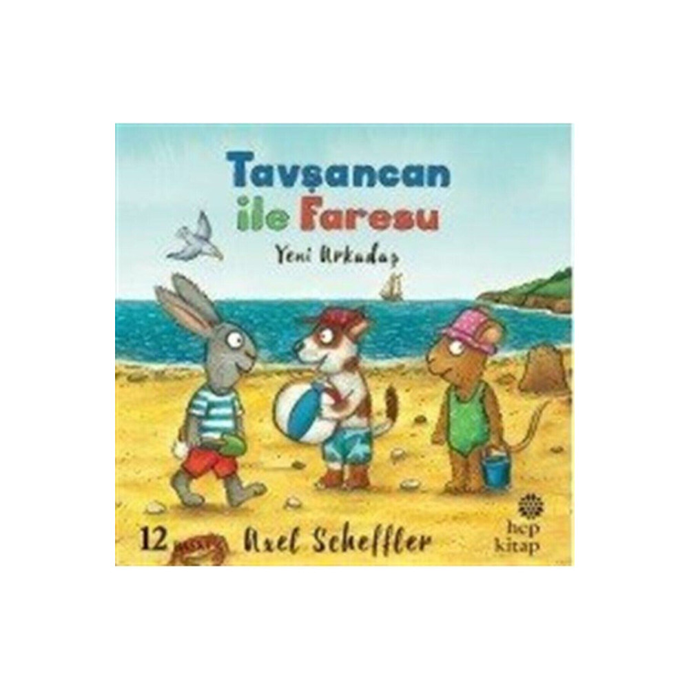 Hep Kitap Tavşancan Ile Faresu - Yeni Arkadaş - Axel Scheffler Çocuk Öykü Fiyatı