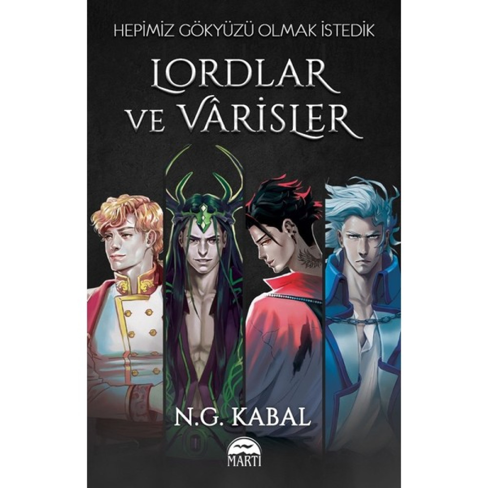 Hepi̇mi̇z Gökyüzü Olmak İstedi̇k - Lordlar ve Varisler - N. G. Kabal Fantastik Macera Fiyatı