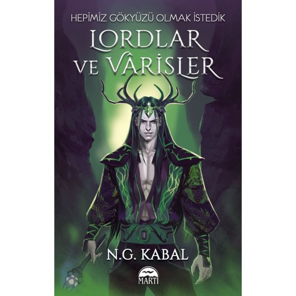 Hepı̇mı̇z Gökyüzü Olmak İstedı̇kLordlar Ve Varisler - Yeşil Şömiz - N. G. Kabal Fantastik Macera Fiyatı