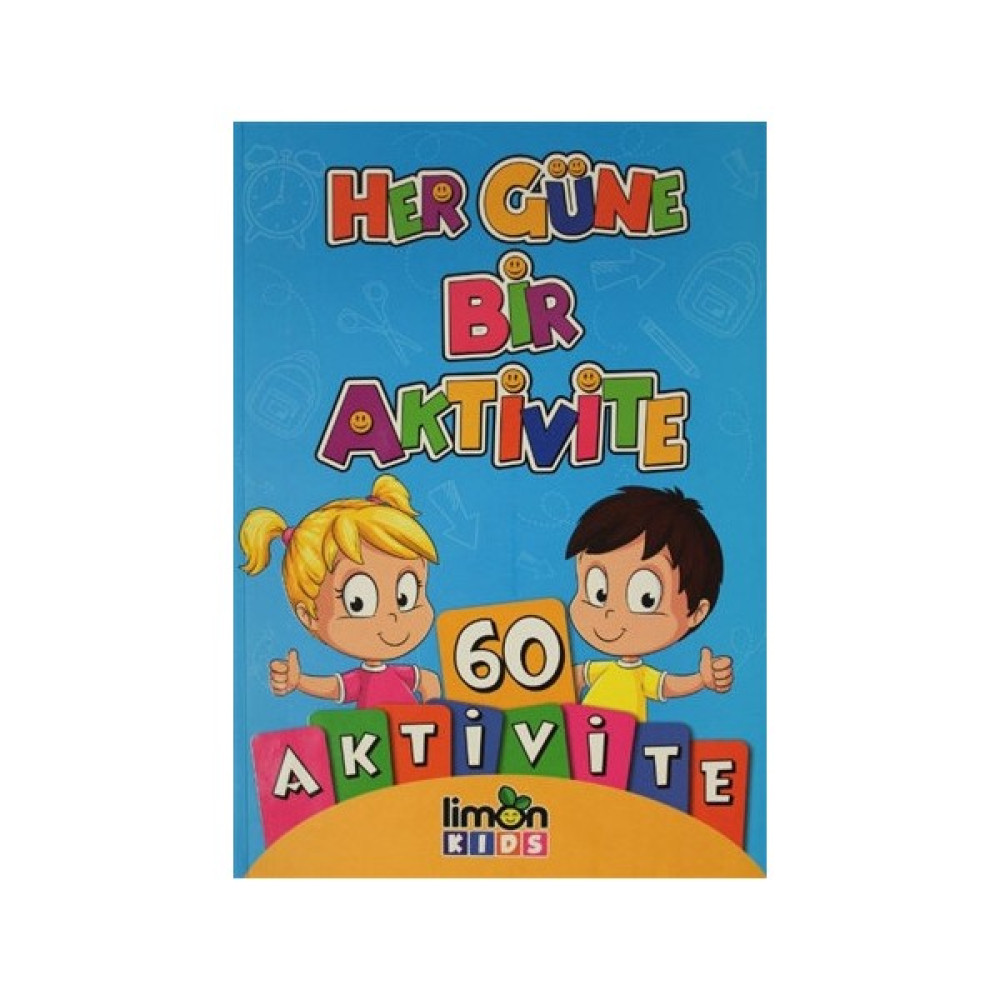 Her Güne Bir Aktivite 60 Aktivite Okul Öncesi Eğitici & Öğretici Kitaplar Fiyatı