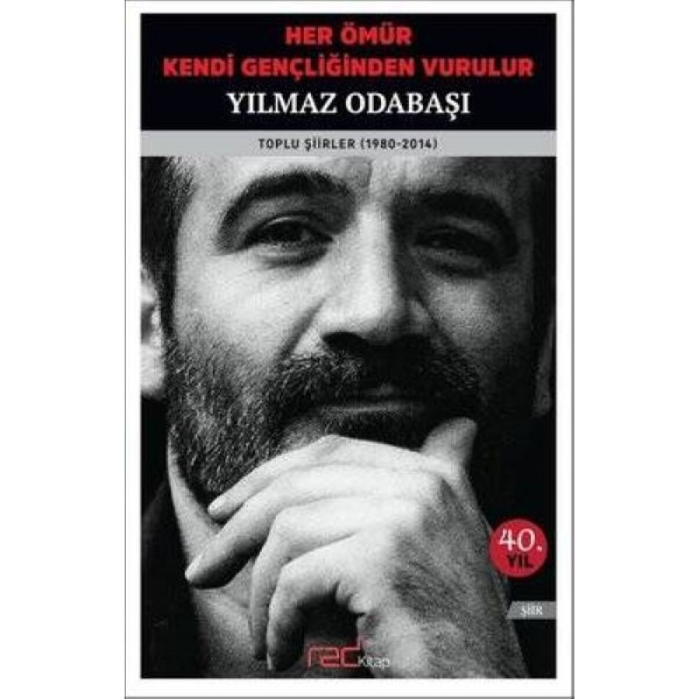 Her Ömür Kendi Gençliğinden Vurulur - Yılmaz Odabaşı - Hayır Şiir Kitapları Fiyatı