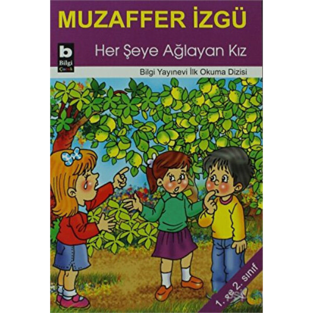 Her Şeye Ağlayan Kız-Muzaffer İzgü Çocuk Masal Fiyatı