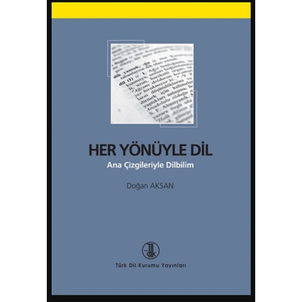 Her Yönüyle Dil - Doğan Aksan Akademik Edebiyat Kitapları Fiyatı