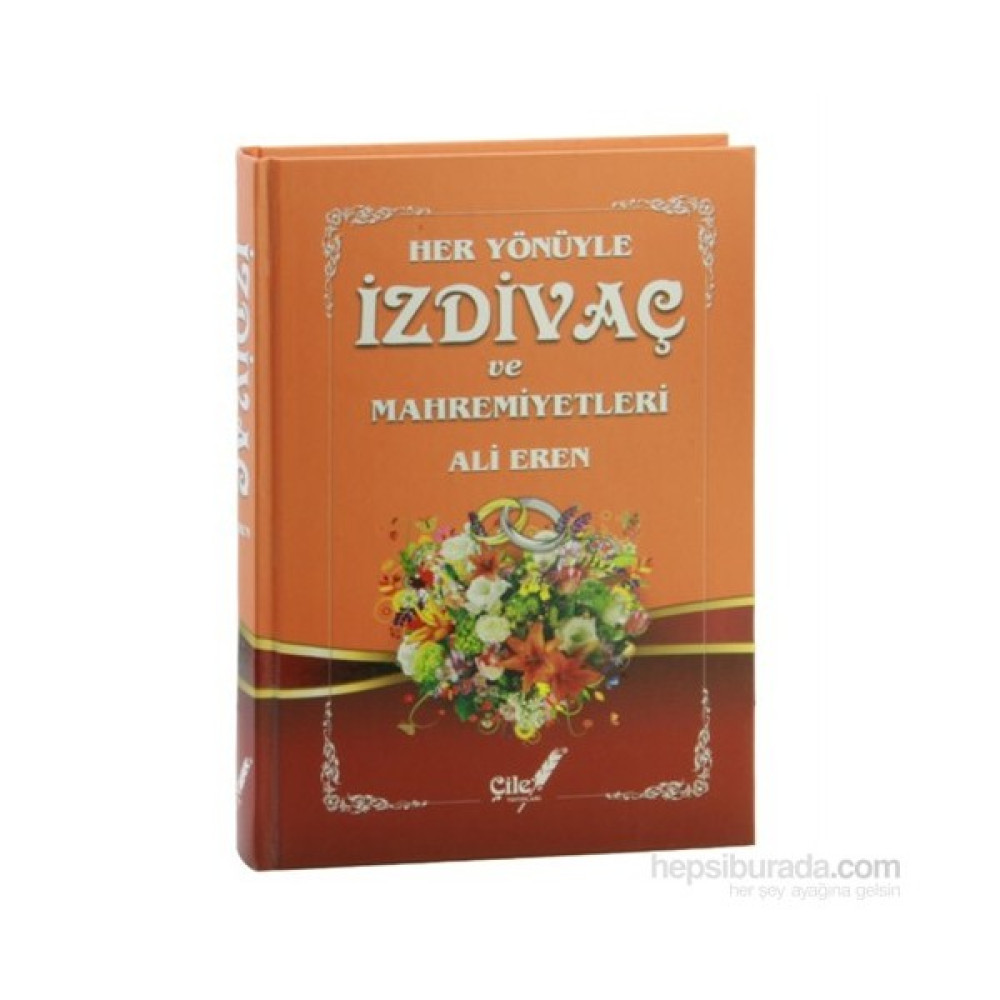 Her Yönüyle İzdivaç Ve Mahremiyetleri - Ali Eren Aile Sağlığı Kitapları Fiyatı