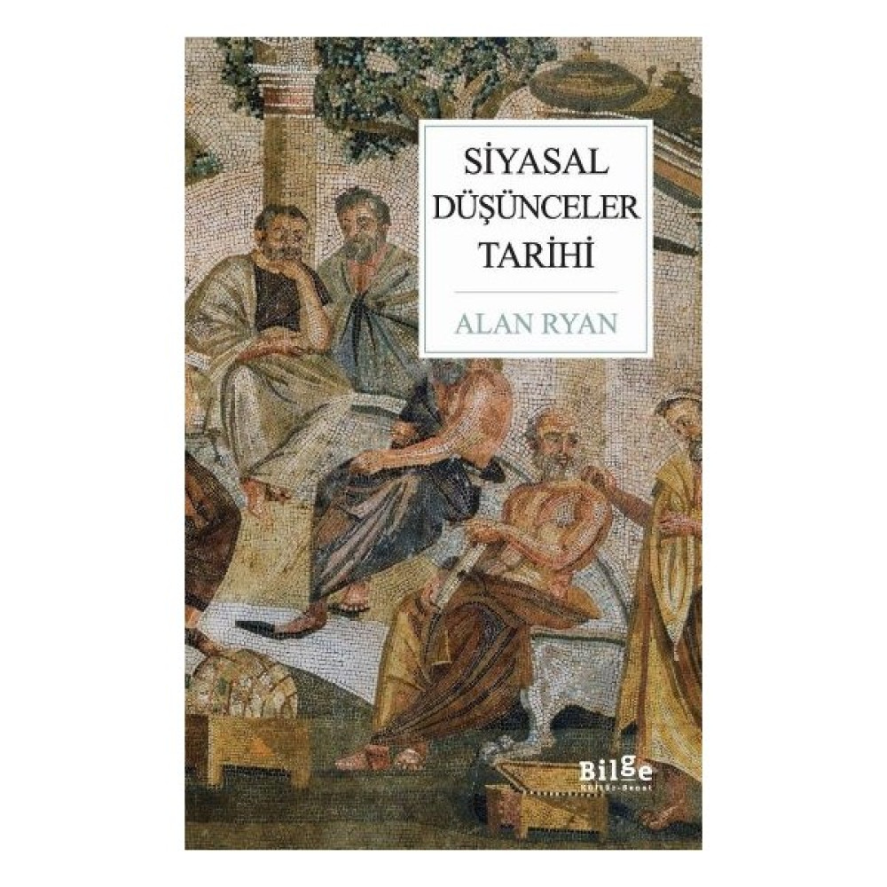 Heredotus'tan Günümüze Siyasal Düşünceler Tarihi - Alan Ryan Türk ve Dünya Siyaseti Fiyatı