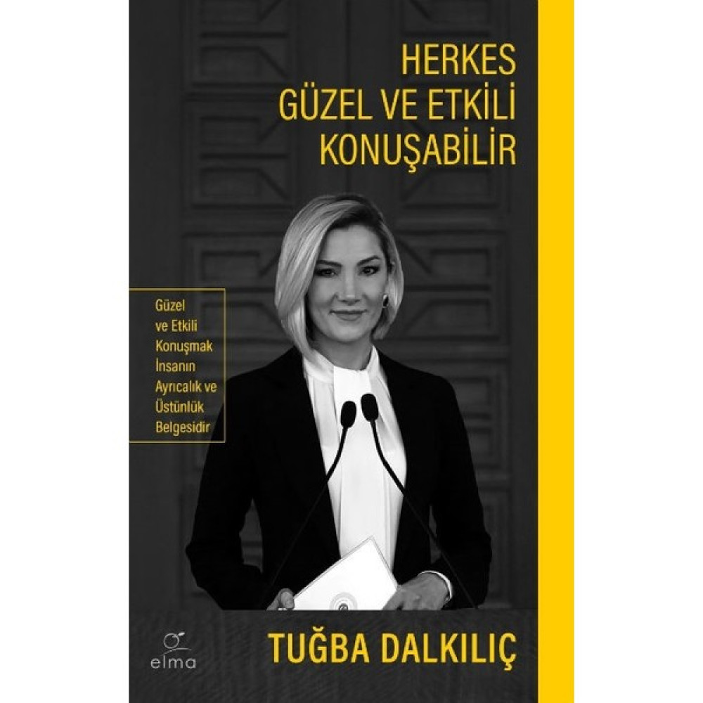 Herkes Güzel Ve Etkili Konuşabilir - Tuğba Dalkılıç Kişisel Gelişim ve Psikoloji Fiyatı