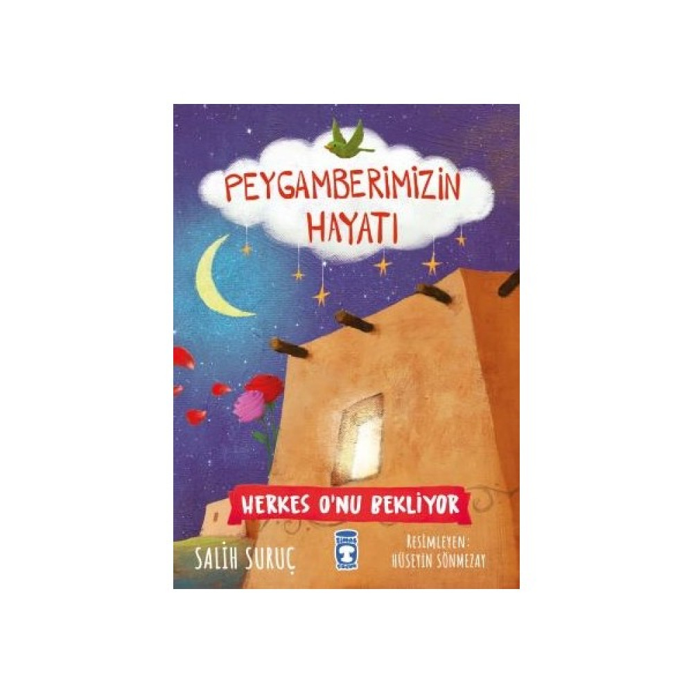 Herkes O'nu Bekliyor - Peygamberimizin Hayatı - Salih Suruç Öykü Kitapları Fiyatı