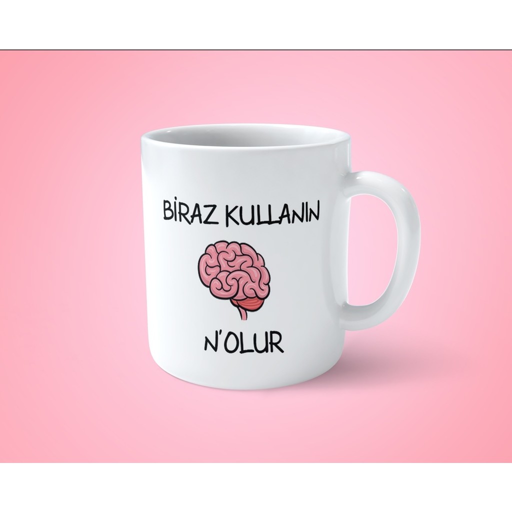 Hesaplısı Burada Beyninizi Biraz Kullanın Nolur Espirili Baskılı Kupa Bardak - Beyaz Fincan / Bardak / Kahve Takımı Fiyatı