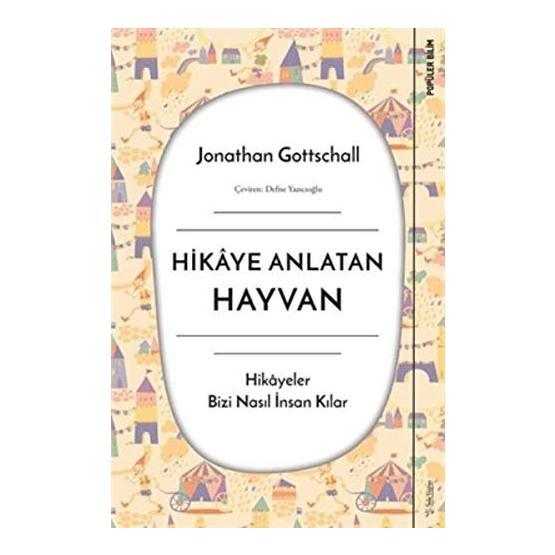 Hikaye Anlatan Hayvan - Jonathan Gottschall