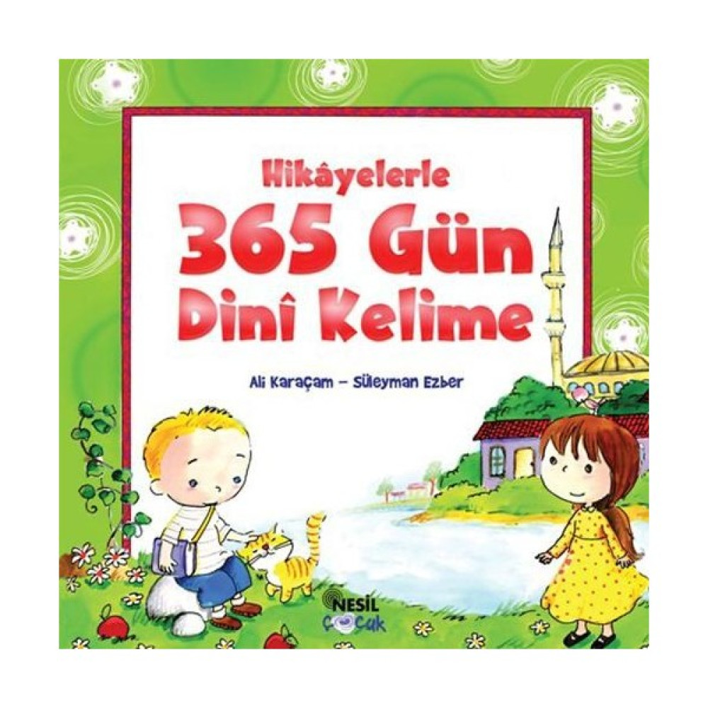 Hikayelerle 365 Gün Dini Kelime - Süleyman Ezber Okul Öncesi Eğitici & Öğretici Kitaplar Fiyatı