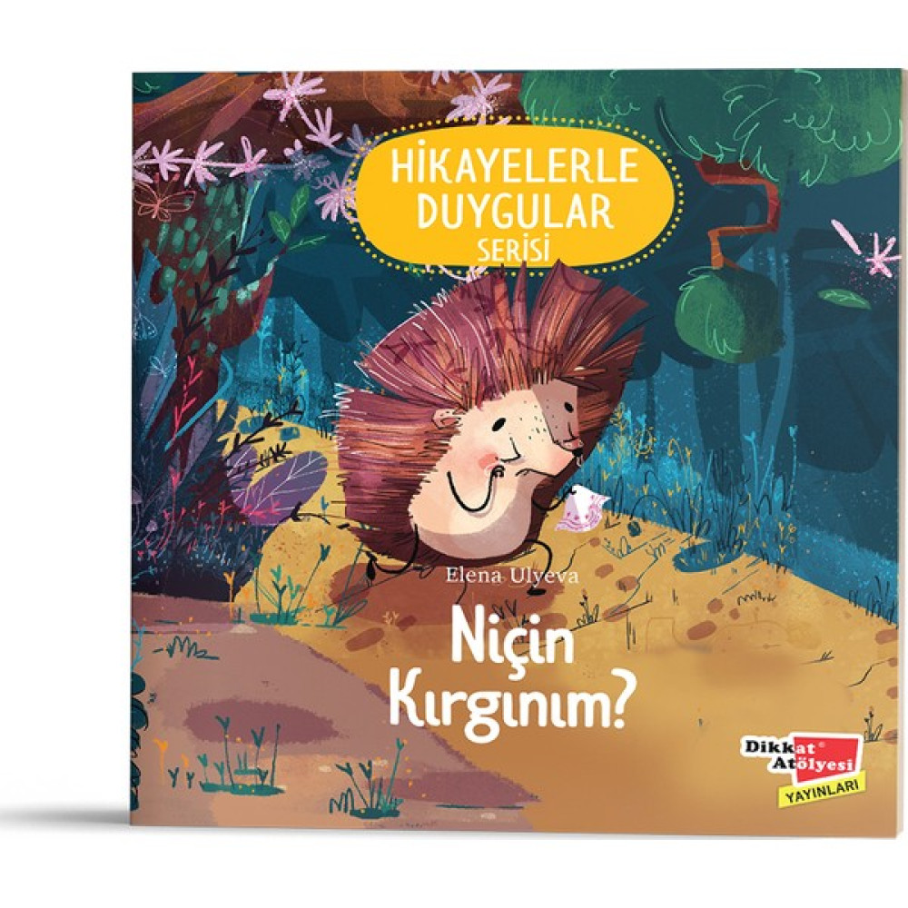 Hikayelerle Duygular Serisi - Niçin Kırgınım? - 3 - 6 Yaş Çocuk Öykü Fiyatı