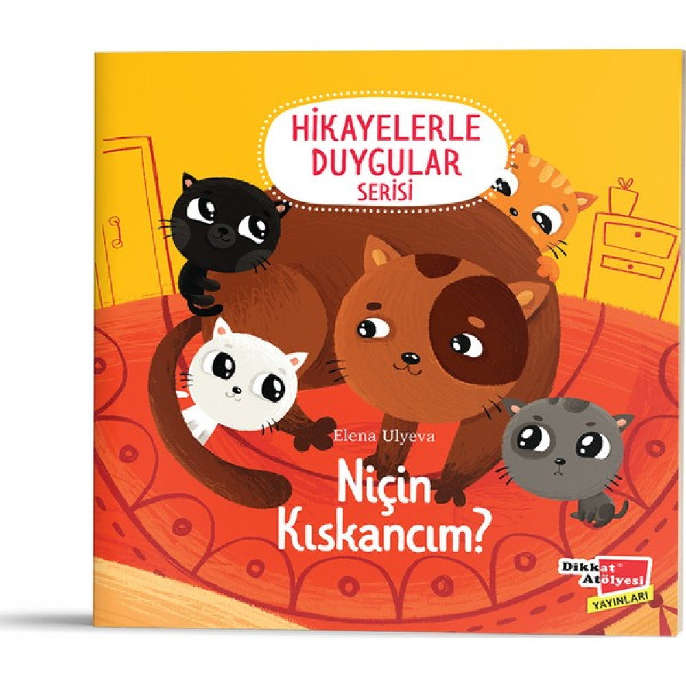 Hikayelerle Duygular Serisi - Niçin Kıskancım? - Elena Ulyeva Çocuk Öykü Fiyatı