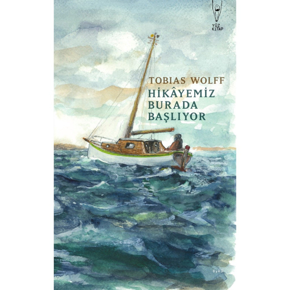 Hikayemiz Burada Başlıyor - Tobias Wolff Aşk Roman ve Öyküleri Fiyatı