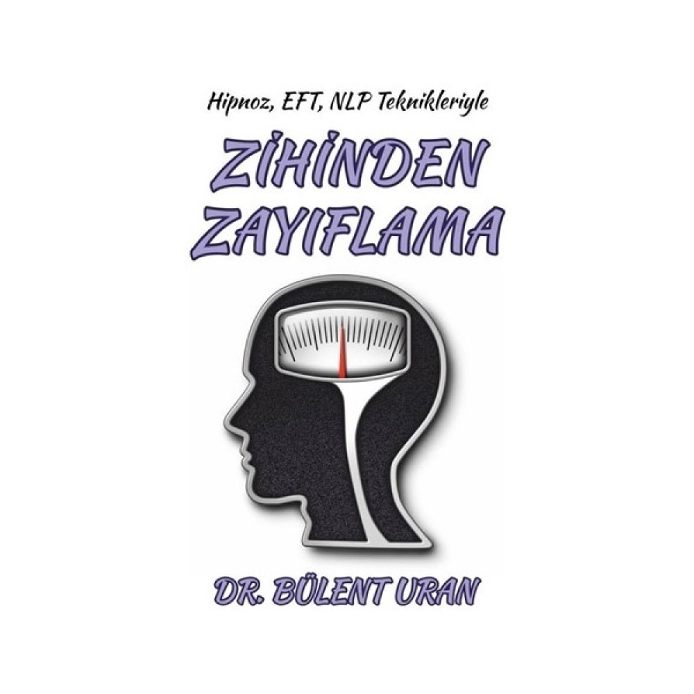 Hipnoz Eft Nlp Teknikleriyle Zihinden Zayıflama Kişisel Gelişim ve Psikoloji Fiyatı