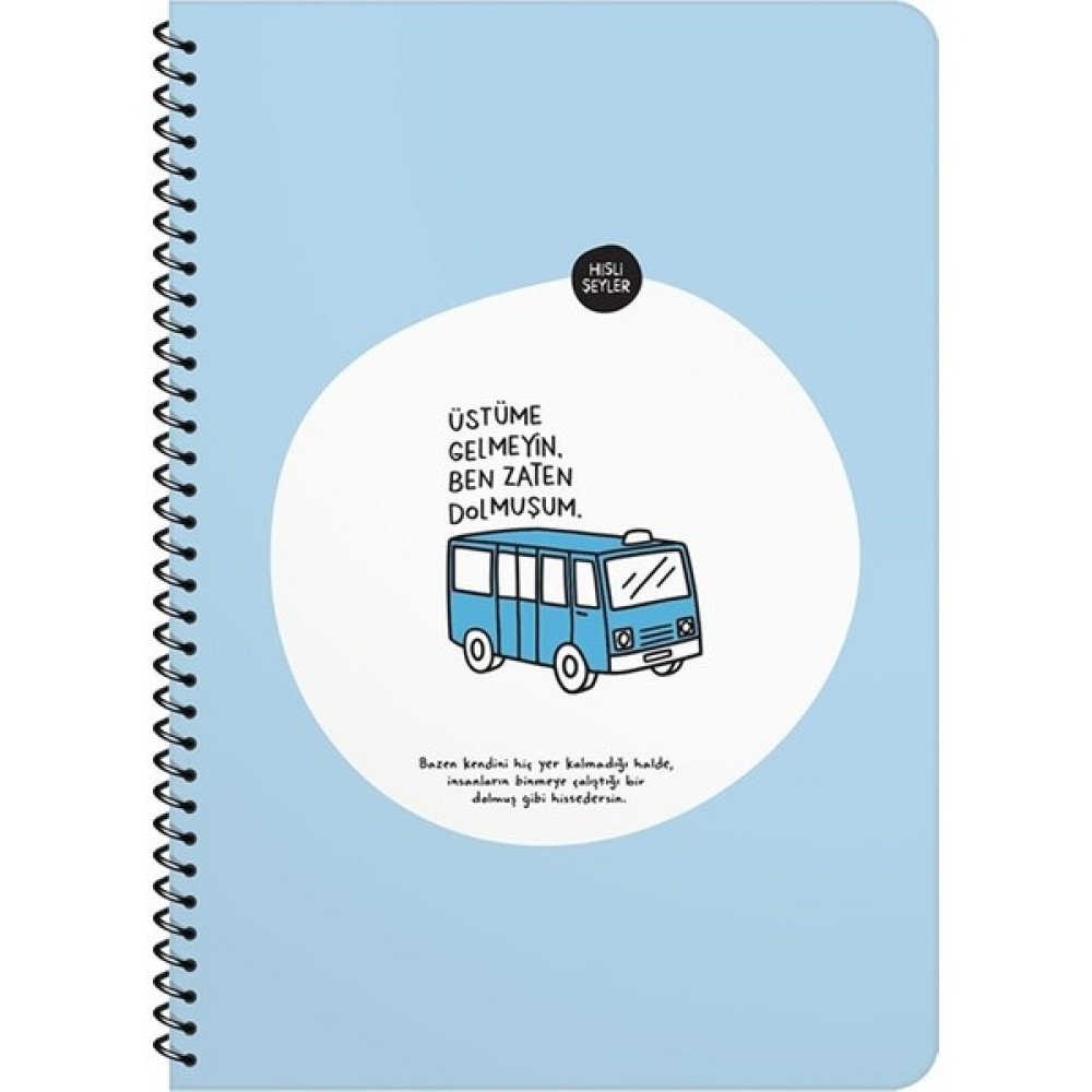 Hisli Şeyler Üstüme Gelmeyin Ben Zaten Dolmuşum A4 Çizgili Defter Defter Fiyatı