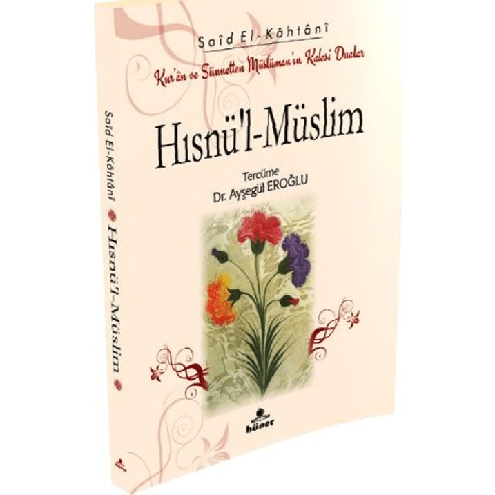 Hısnü’l Müslim / Kur’an ve Sünnetten Müslümanın Kalesi Dualar (Cep Boy) - Said El-Kahtani Din Kitapları Fiyatı