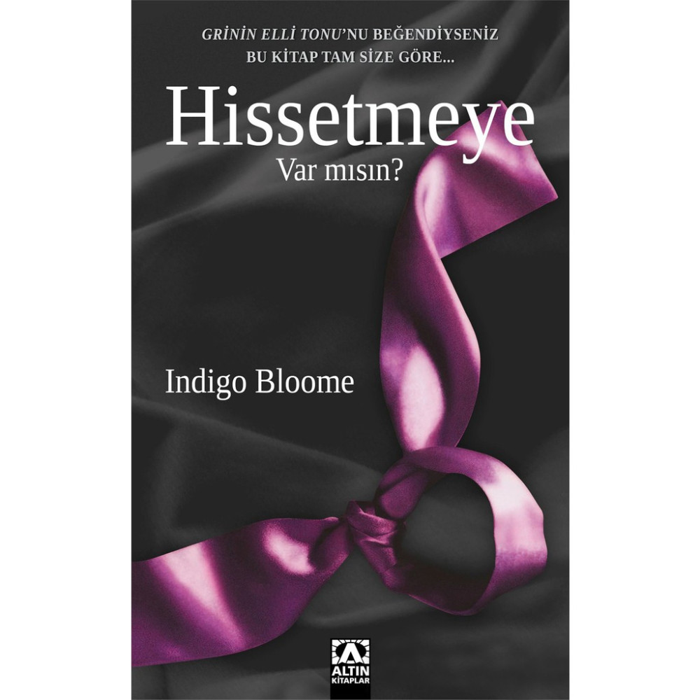 Hissetmeye Var mısın? - Indigo Bloome Aşk Roman ve Öyküleri Fiyatı