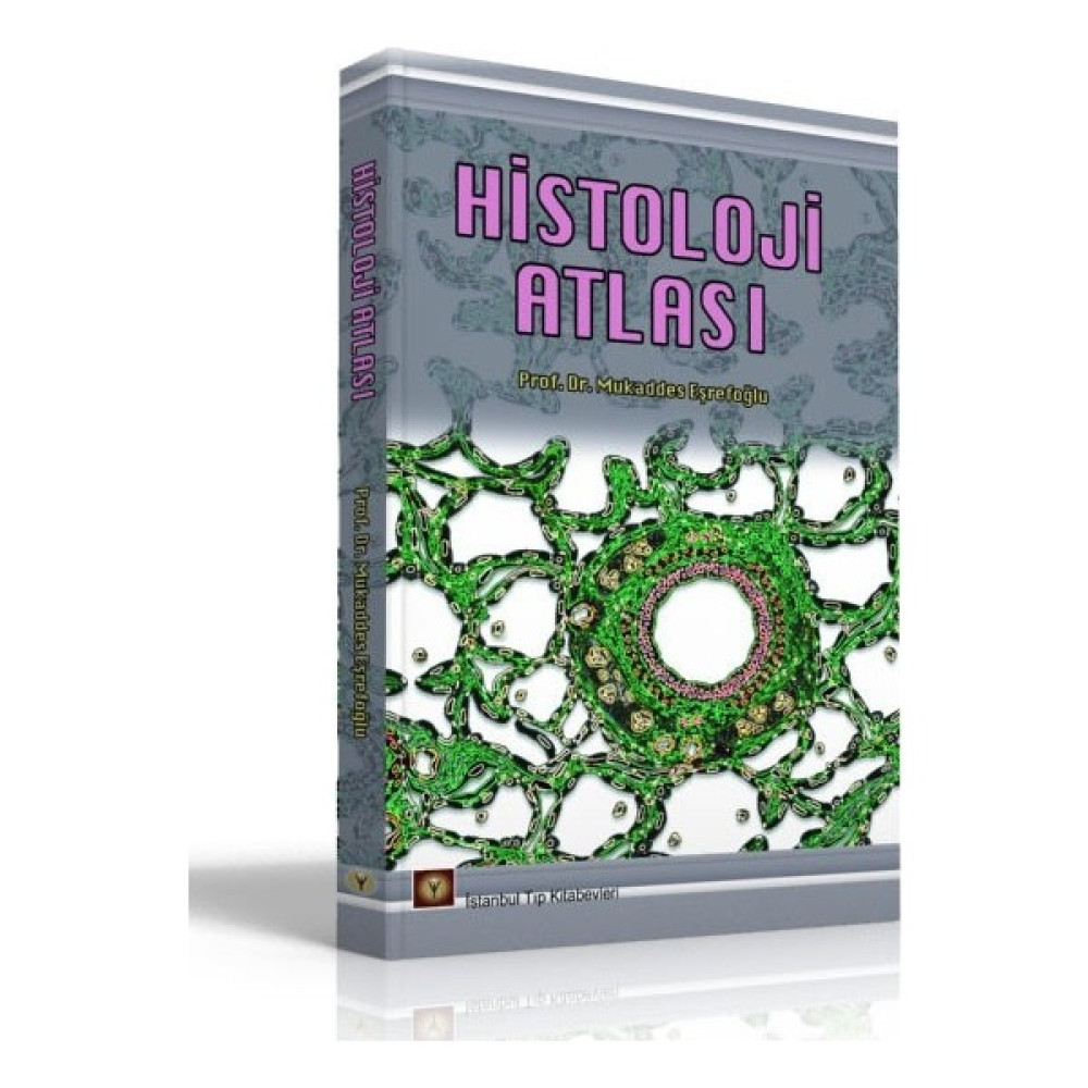 Histoloji Atlası - Mukaddes Eşrefoğlu Tıp Kitapları Fiyatı