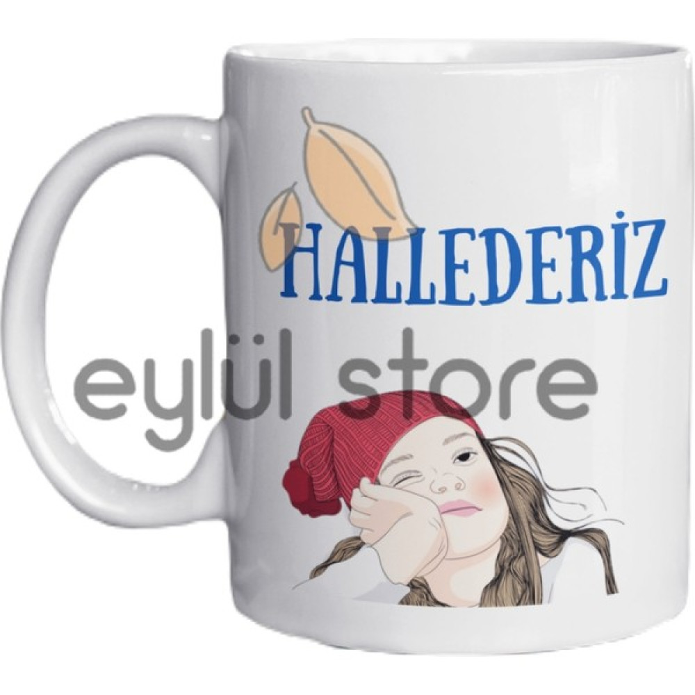 Hobi Shop Hallederiz Yazılı Eğlenceli Özel Tasarım Baskılı Kupa Bardak Komik Kupa Bardak 105 - 1 Adet - Beyaz - 299 ml Fincan / Bardak / Kahve Takımı Fiyatı