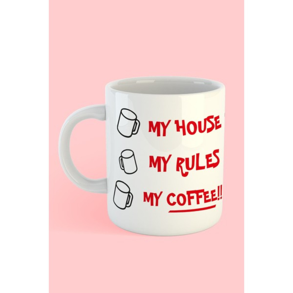 Hobi Shop My House, My Rules, My Coffee!! Baskılı Kahve Kupası - 1 Adet - Beyaz - 299 ml Fincan / Bardak / Kahve Takımı Fiyatı