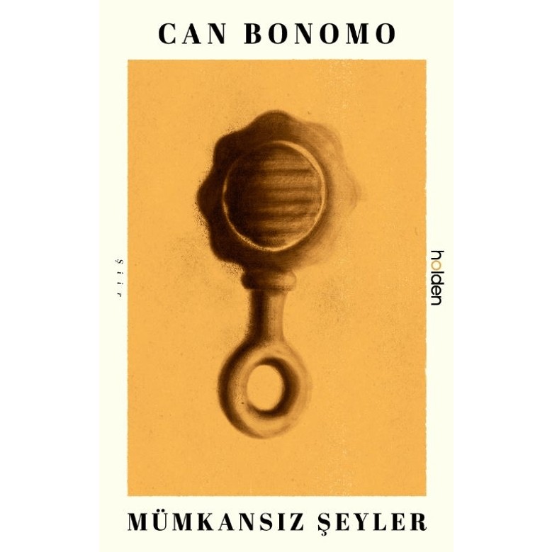 Holden Kitap Holden Mümkansız Şeyler Can Bonomo Ciltsiz 96 Sayfa Türkçe Edebiyat Kitabı Diğer Fiyatı