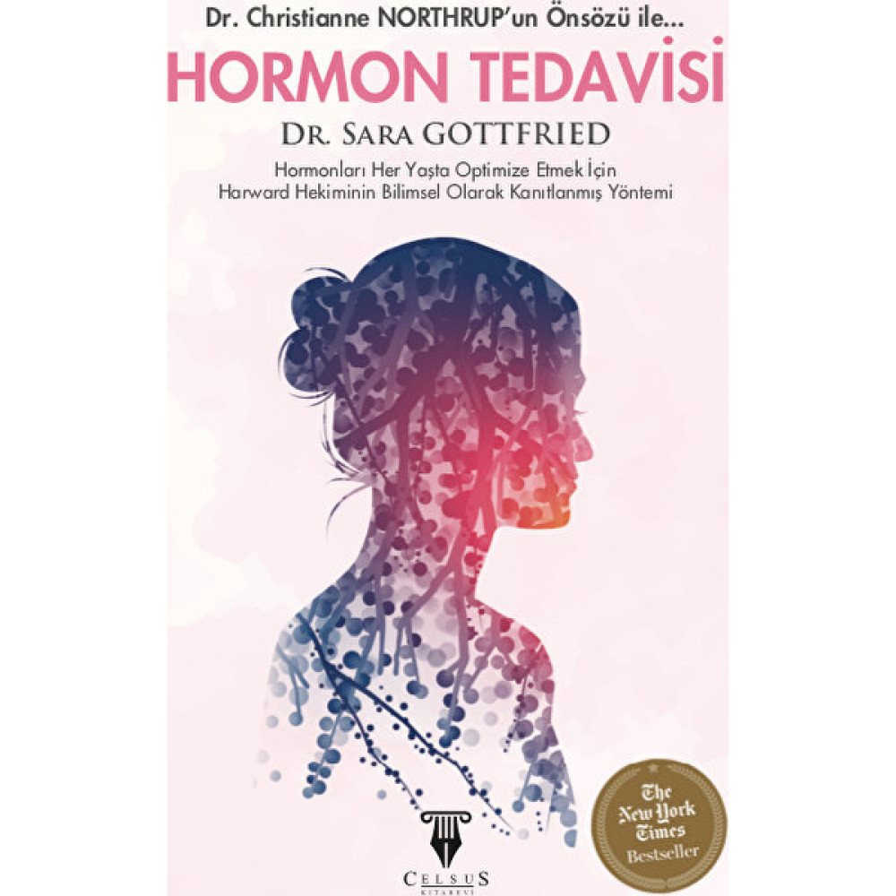 Hormon Tedavisi Hormonları Her Yaşta Optimize Etmek Için Harward Hekiminin Bilimsel Olarak Kanıtlanmış Yöntemi Tıp Kitapları Fiyatı