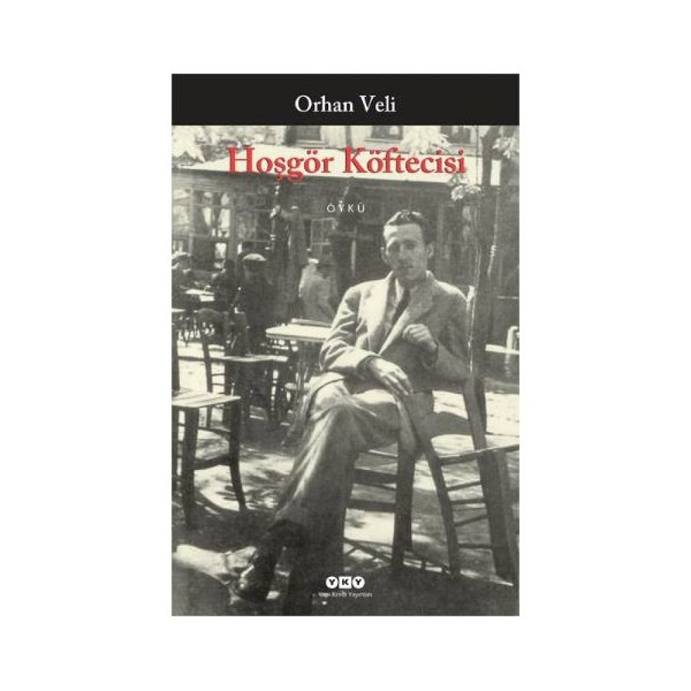 Hoşgör Köftecisi - Orhan Veli Kanık Öykü Kitapları Fiyatı