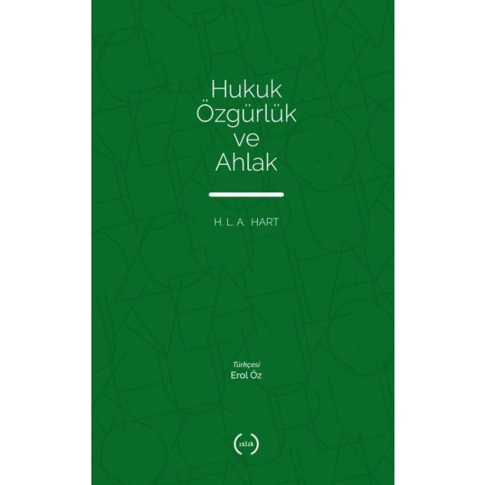 Hukuk Özgürlük ve Ahlak - H. L. A. Hart Hukuk Kitapları Fiyatı