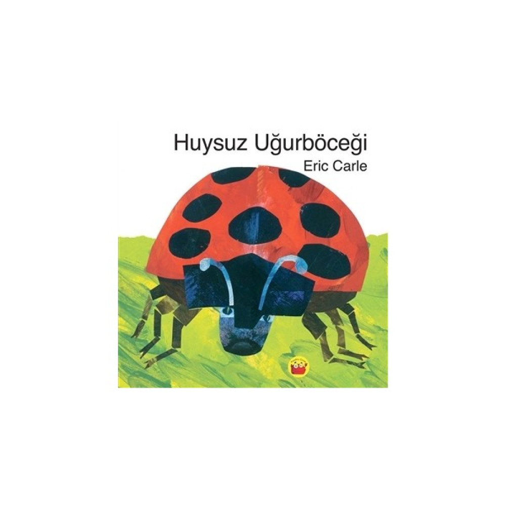 Huysuz Uğurböceği - Eric Carle Çocuk Masal Fiyatı