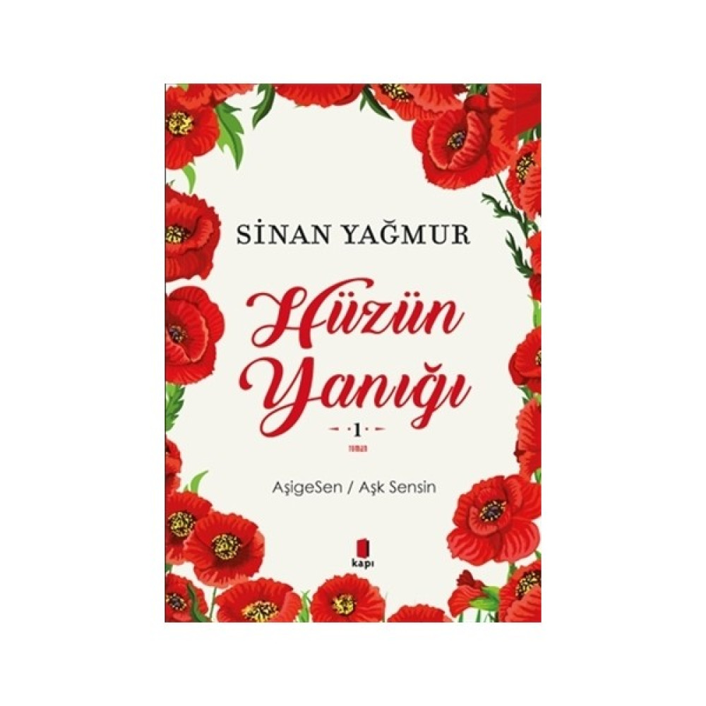 Hüzün Yanığı - Sinan Yağmur Aşk Roman ve Öyküleri Fiyatı