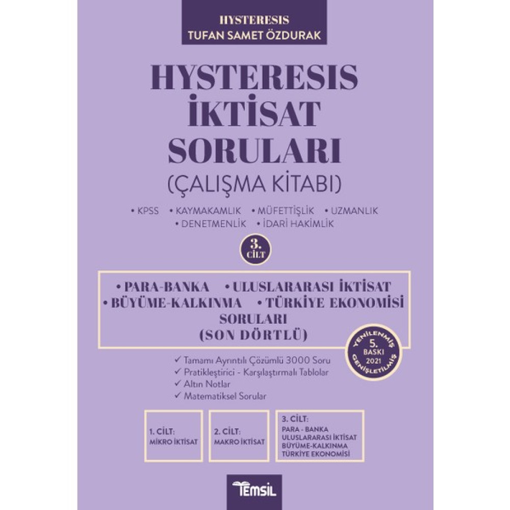 Hysteresis İktisat Soruları Cilt 3 Son Dörtlü Para Banka - Uluslararası İktisat - Büyüme Kalkınma - Türkiye Ekonomisi Soruları - Tufan Samet Özdurak İş, Ekonomi & Pazarlama Fiyatı